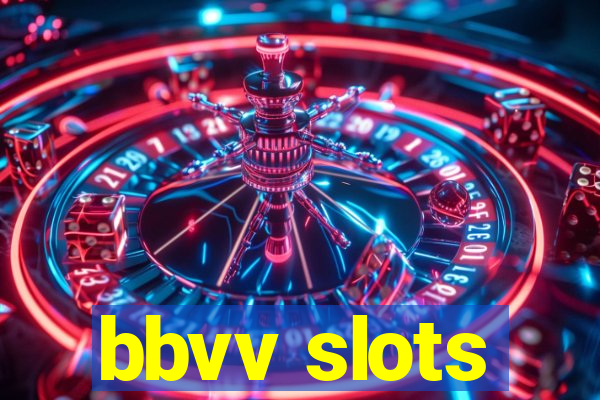 bbvv slots